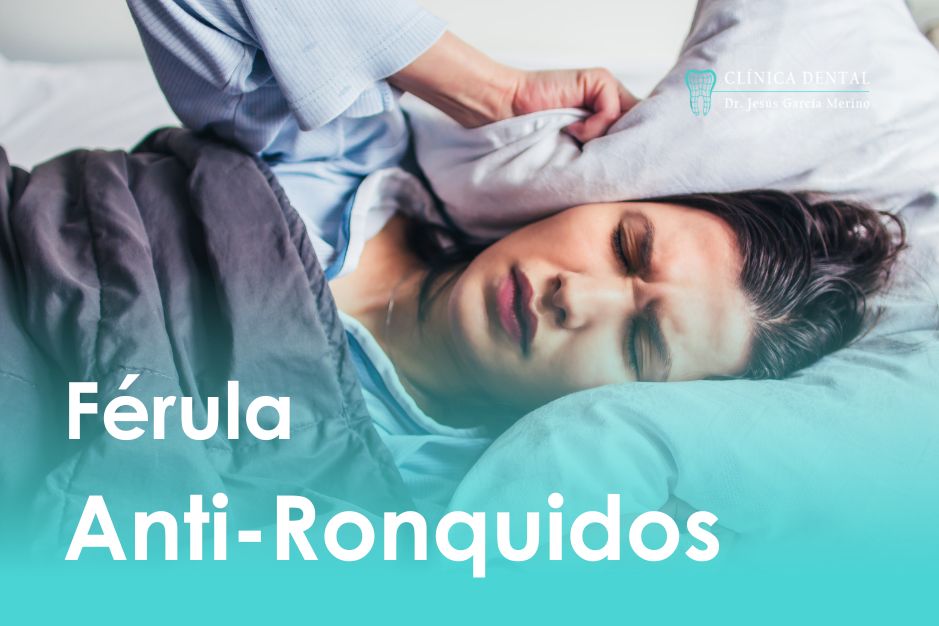 Férula Anti-Ronquidos, tratamiento de la apnea del sueño en Jaén