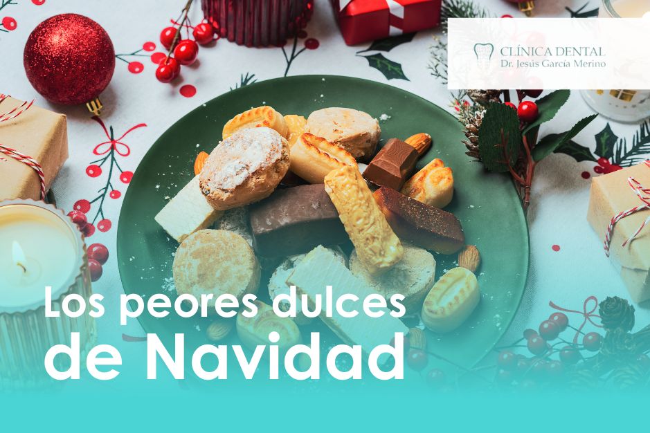 peores dulces de navidad dentista clinica dental jaen