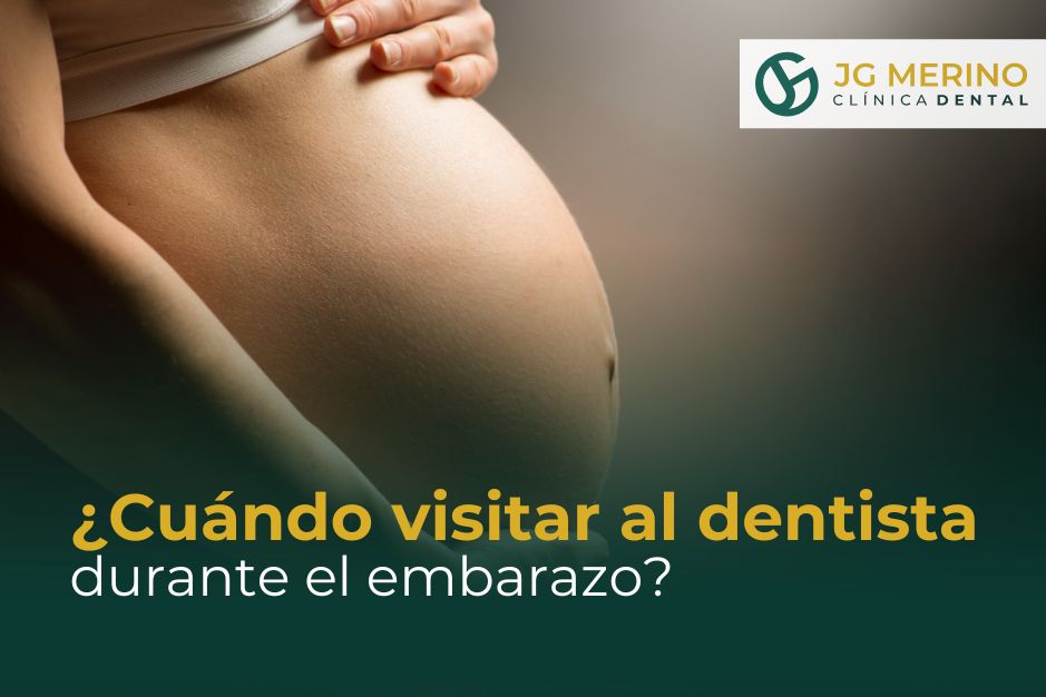 Cuándo visitar al dentista durante el embarazo Clinica dental jaen